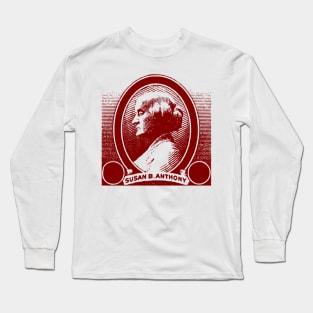 Susan B. Anthony Long Sleeve T-Shirt